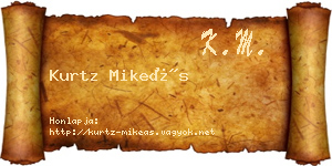 Kurtz Mikeás névjegykártya